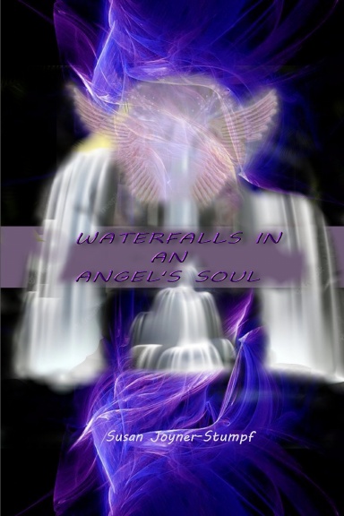 WATERFALLS IN AN ANGEL'S SOUL