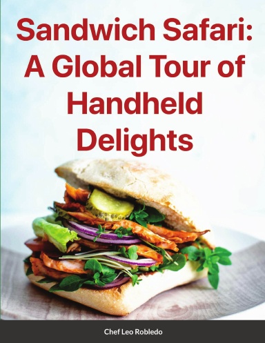 The Sandwich Lover's Cookbook