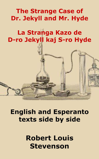 The Strange Case of Dr. Jekyll and Mr. Hyde La Stranga Kazo de D-ro Jekyll kaj S-ro Hyde