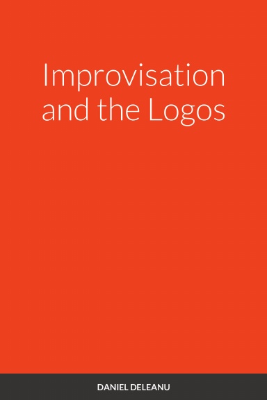 Improvisation and the Logos