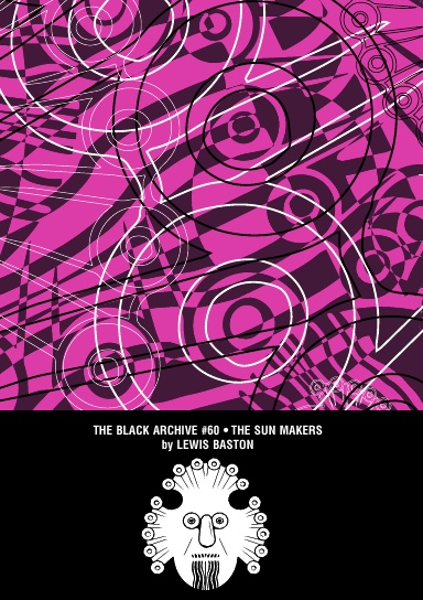 Black Archive #60: The Sun Makers