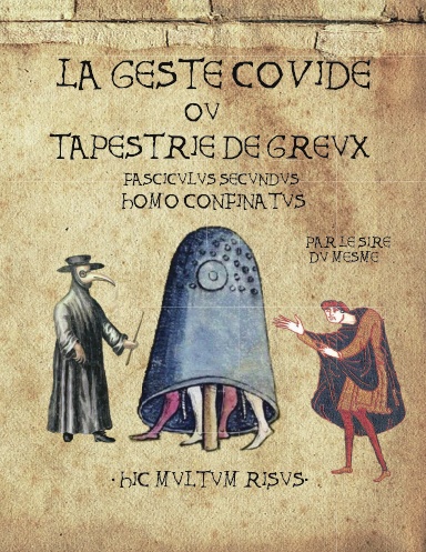 La Geste Covide ou Tapestrie de Greux