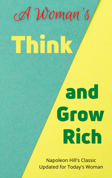 A Woman's Think and Grow Rich
