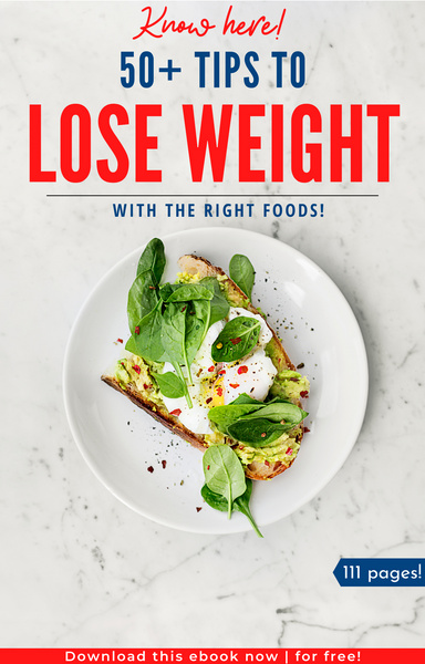 50+ BEST TIPS TO LOSE WEIGHT WITH RIGHT FOODS
