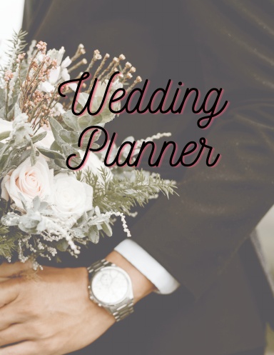 Your Complete Wedding Planner and Organizer
