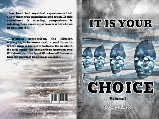 IT IS YOUR CHOICE