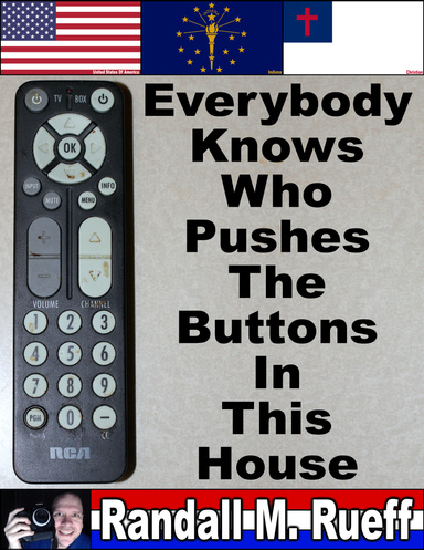 Everybody Knows Who Pushes The Buttons In This House