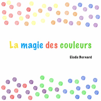 La magie des couleurs