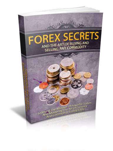Forex Secrets Art of Buying and Selling