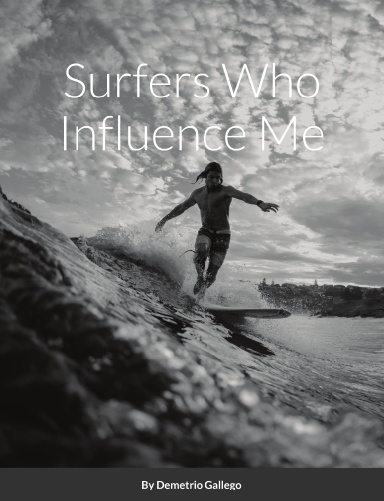 Surfers Who Influence Me