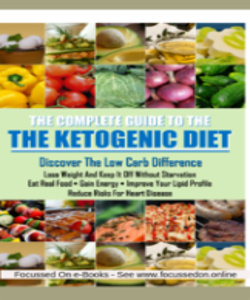 The Complete Guide To The Ketogenic Diet