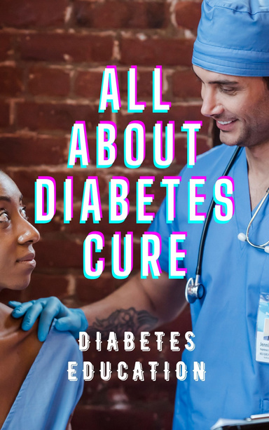 All About Diabetes Cure