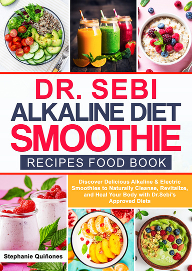 Dr. Sebi Alkaline Diet Smoothie Recipes Food Book