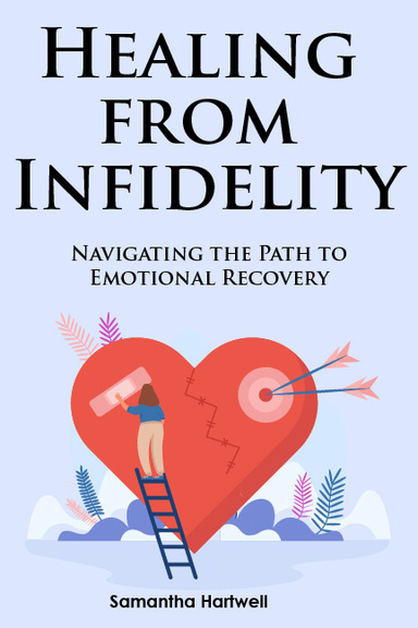 Healing from Infidelity