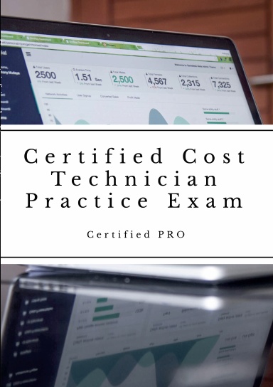 Certified Cost Technician Practice Exam