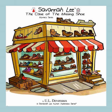 Savannah Lee: The Case of the Missing Shoe