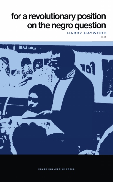 For A Revolutionary Position on the Negro Question