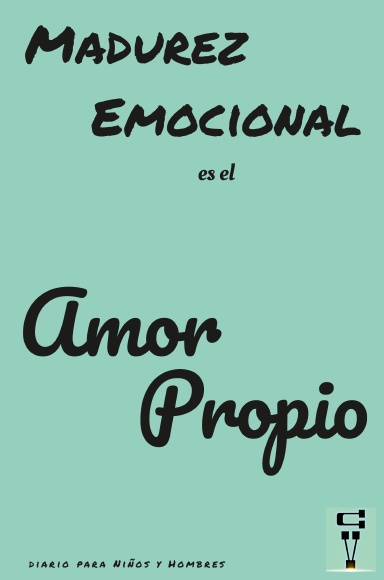 Madurez Emocional es el Amor Propio