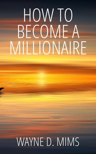 How To Become A Millionaire