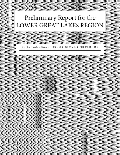 The Lower Great Lakes Region: An Introduction to Ecological Corridors