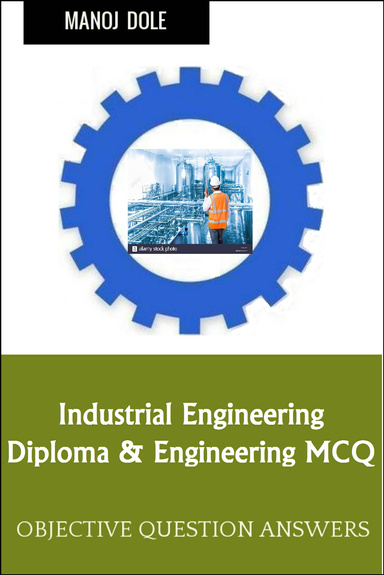 Industrial Engineering Diploma Engineering MCQ