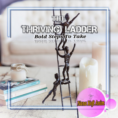 THE THRIVING LADDER