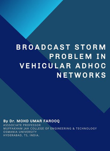 BROADCAST STORM PROBLEM IN VEHICULAR ADHOC NETWORKS