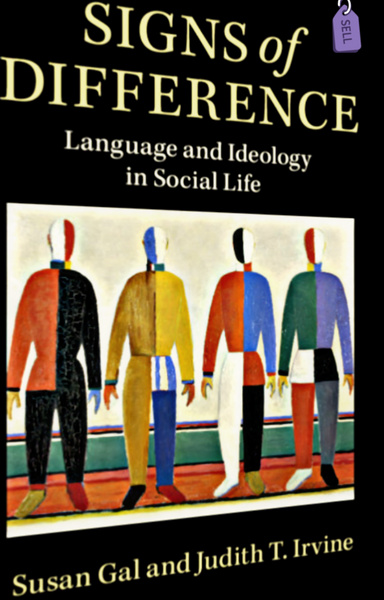 Signs Difference Language Ideology Social Life Susan Gal Judith