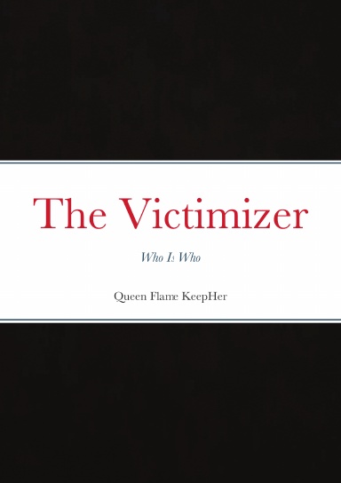 The Victimizer