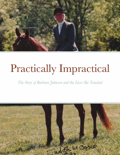 Practical Impractical: The Story of Barbara Johnson and the Lives She Touched
