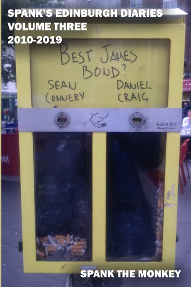 Spank's Edinburgh Diaries Volume Three: 2010-2019