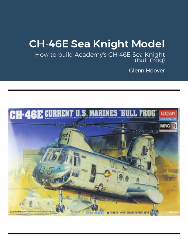 CH-46E Sea Knight Model