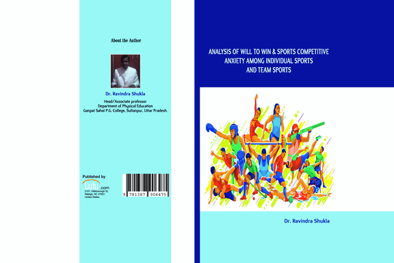 ANALYSIS OF WILL TO WIN & SPORTS COMPETITIVE ANXIETY AMONG INDIVIDUAL SPORTS AND TEAM SPORTS