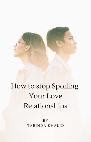 How to stop spoiling your love Relationships