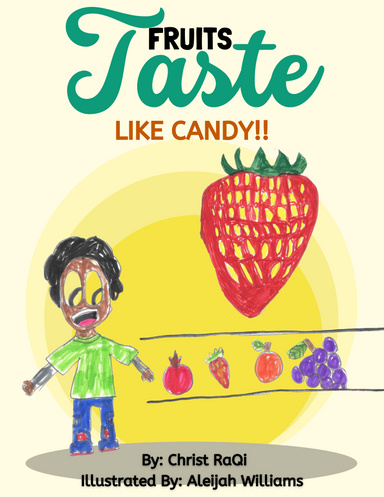 Fruits Taste Like Candy