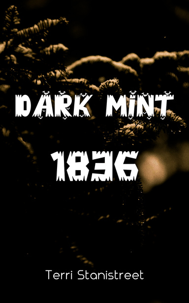 Dark Mint 1836