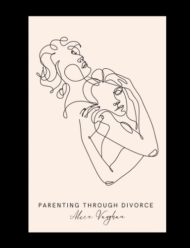 PARENTING THROUGH DIVORCE