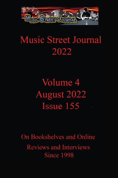 Music Street Journal 2022: Volume 4 - August 2022 - Issue 155
