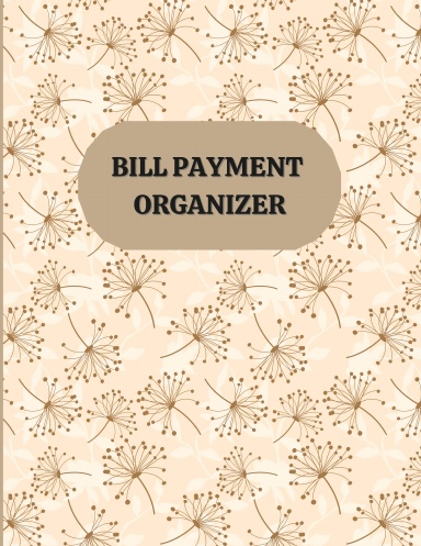 BILL PAYMENT ORGANIZER
