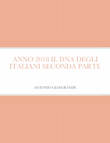 ANNO 2018 IL DNA DEGLI ITALIANI SECONDA PARTE
