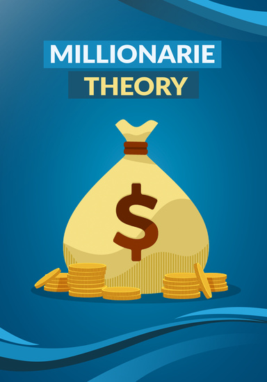 MILLIONARIE  THEORY
