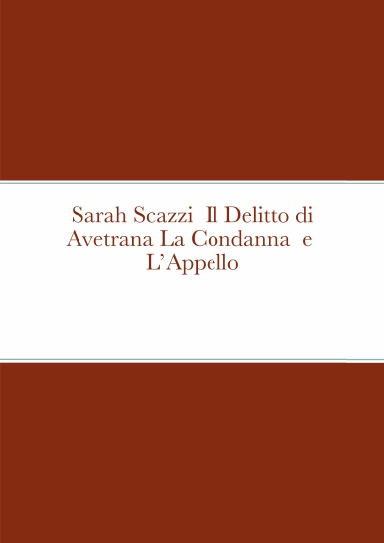 Sarah Scazzi  Il Delitto di Avetrana La Condanna  e  L’Appello