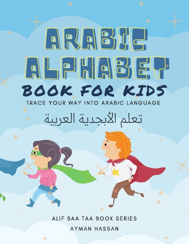 Arabic alphabet book for kids, Arabic alphabet workbook for kids, Arabic alphabet handwriting workbook, Learn Arabic alphabet by Tracing