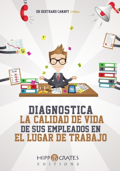 DIAGNOSTICA LA CALIDAD DE VIDA EN EL TRABAJO DE TUS COLABORADORES
