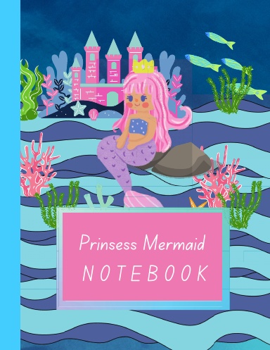 Prinsess Mermaid Notebook