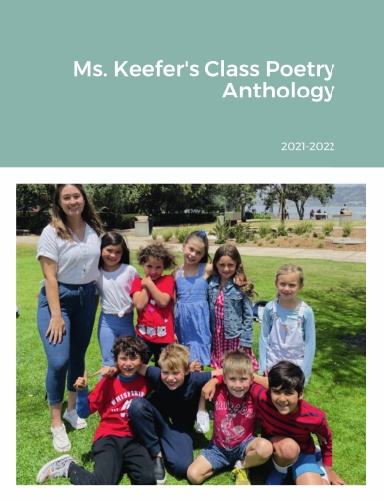 Ms. Keefer's Class Poetry Anthology