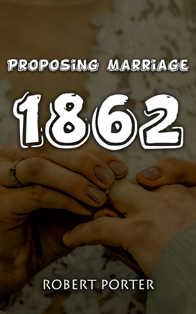 Proposing Marriage 1862