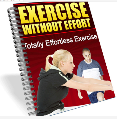 Exercise Without Effort