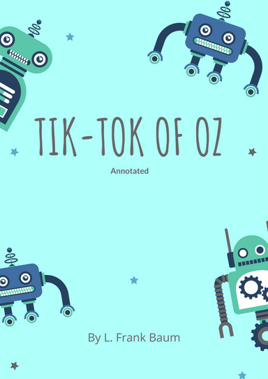 Tik-Tok of Oz Annotated