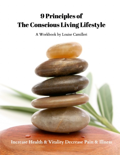 9 Principles of The Conscious Living Lifestyle